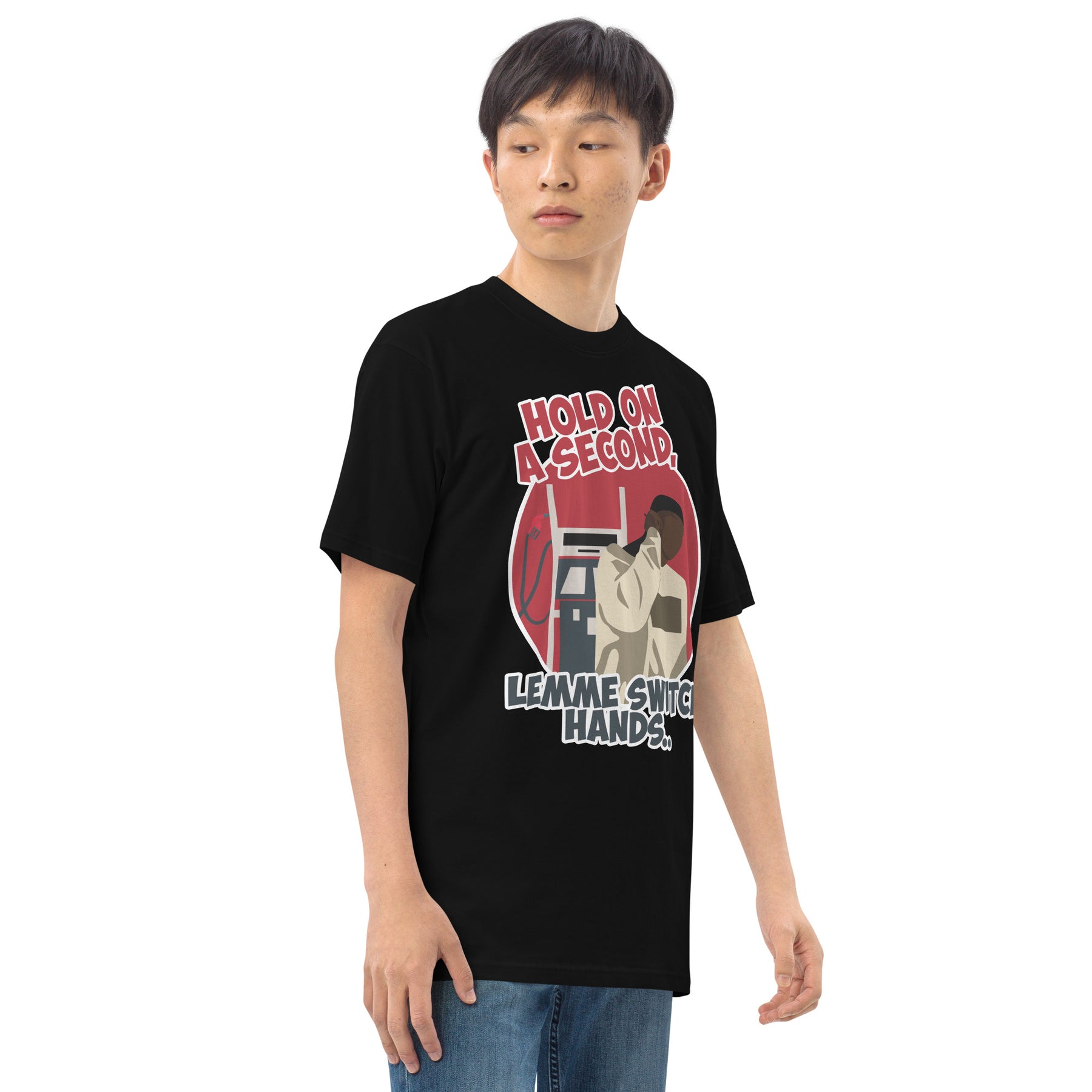 "Lemme Switch Hands" Men’s premium heavyweight tee