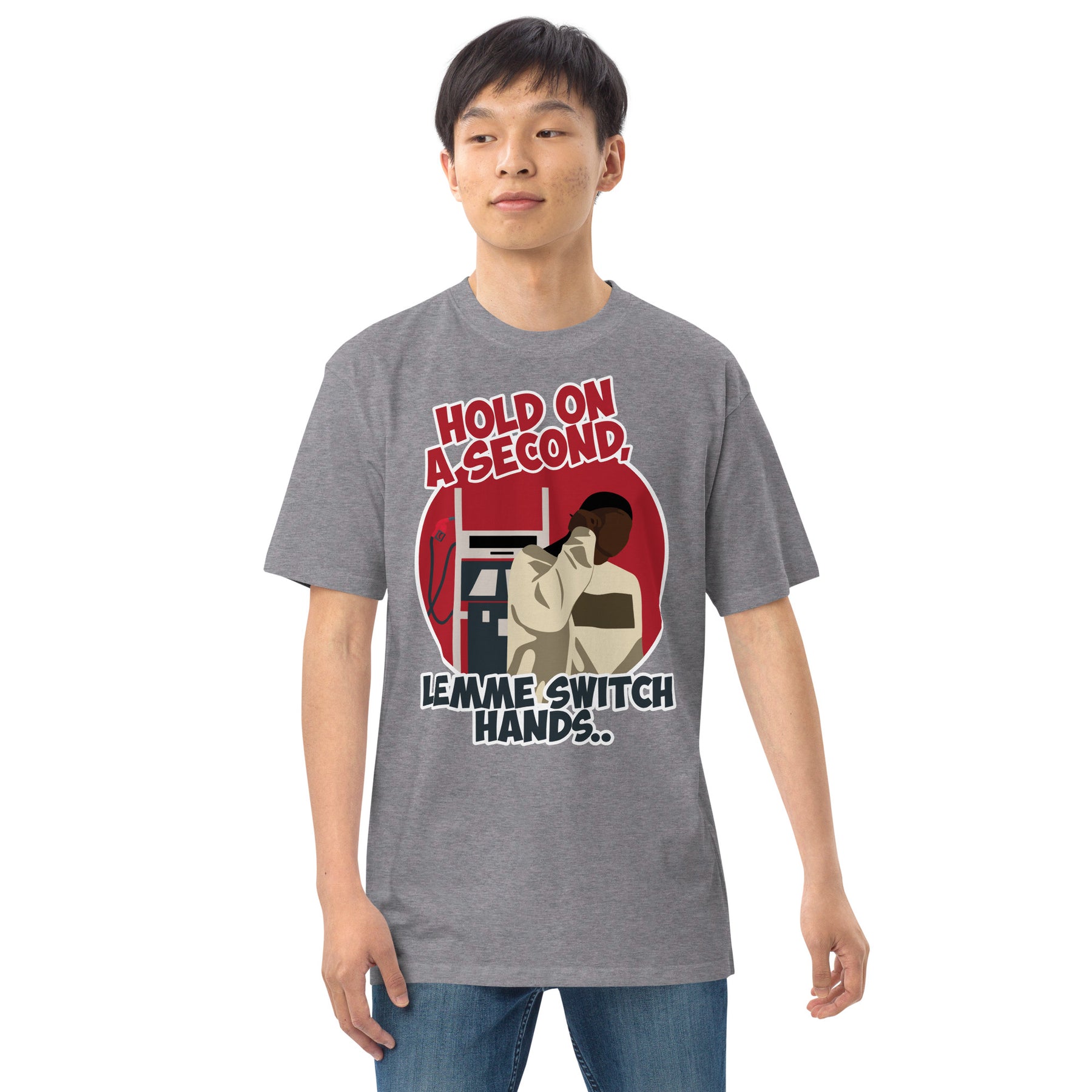 "Lemme Switch Hands" Men’s premium heavyweight tee