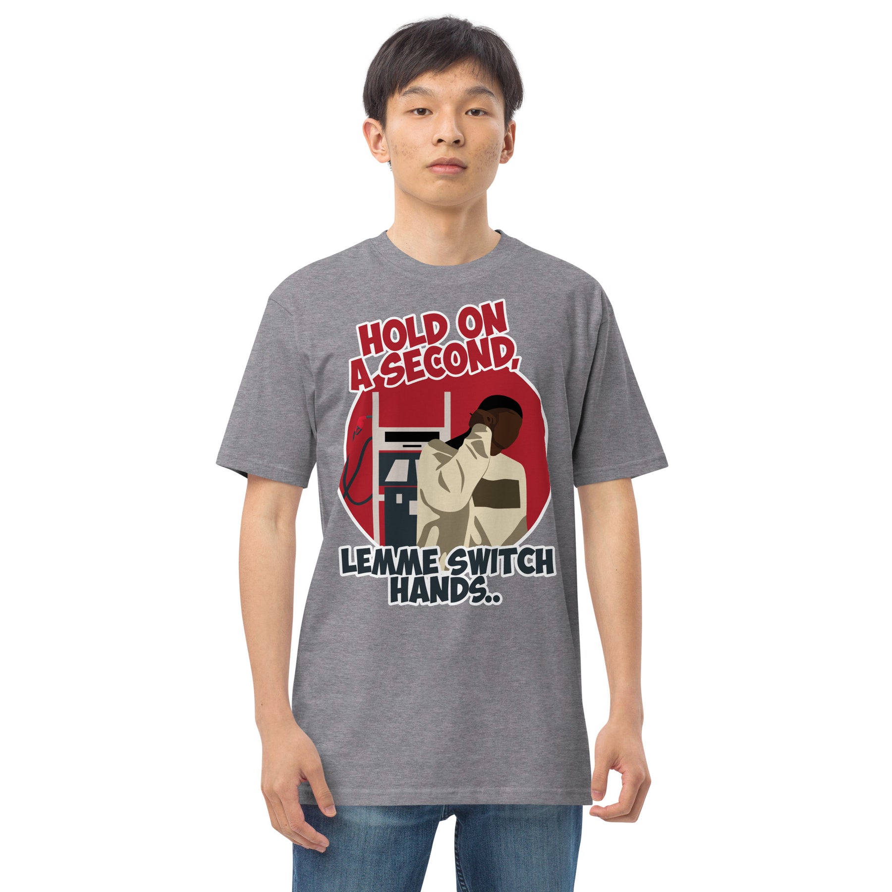 "Lemme Switch Hands" Men’s premium heavyweight tee