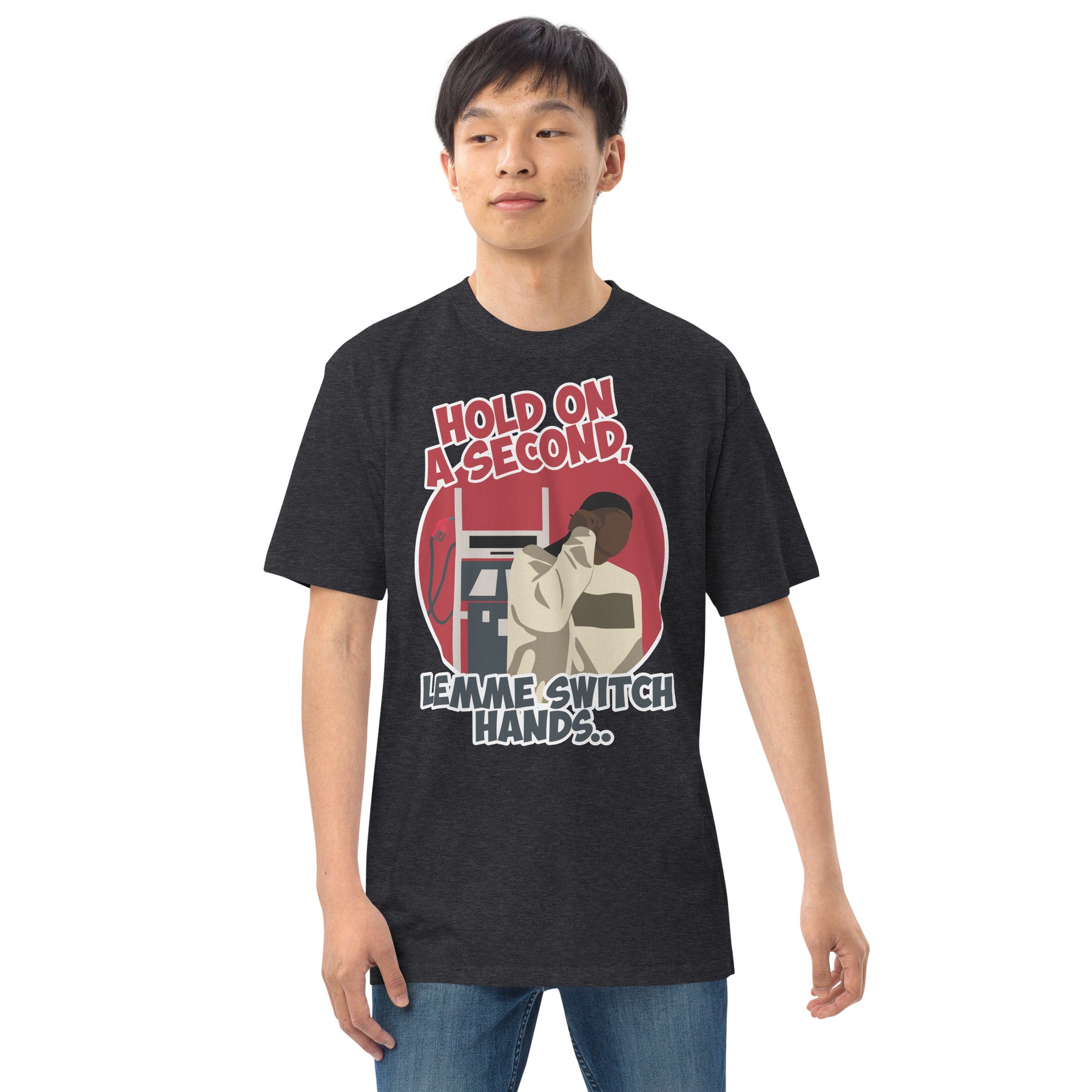 "Lemme Switch Hands" Men’s premium heavyweight tee