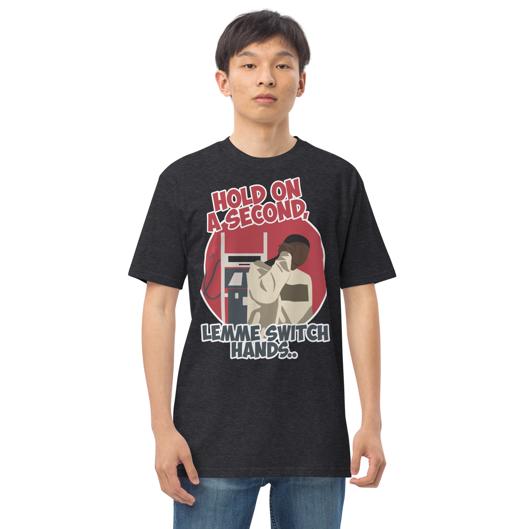 "Lemme Switch Hands" Men’s premium heavyweight tee