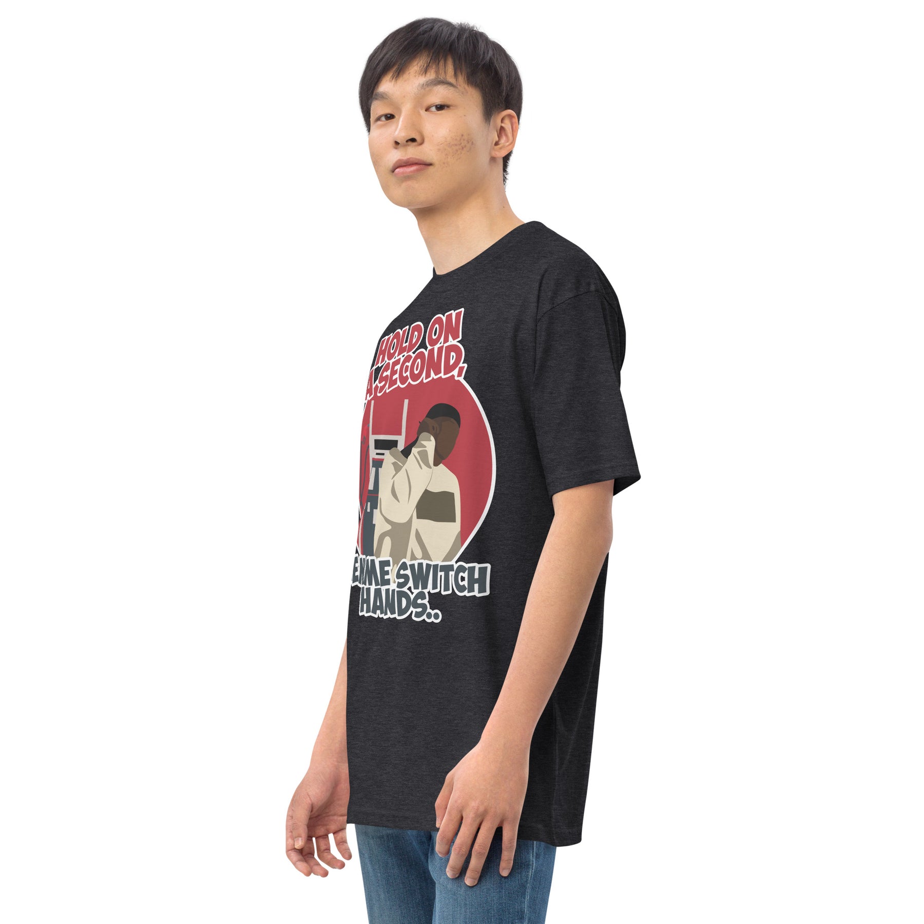 "Lemme Switch Hands" Men’s premium heavyweight tee