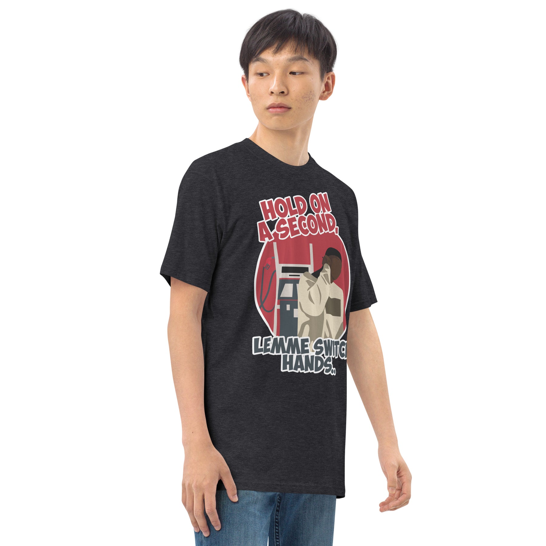 "Lemme Switch Hands" Men’s premium heavyweight tee
